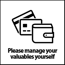 Please manage your valueables yourself