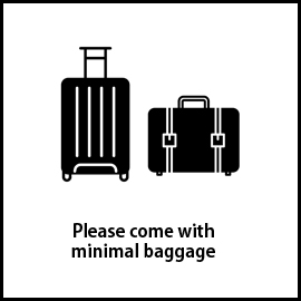 Please come with minimal baggage